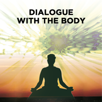 Dialogue with the Body